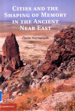 Cities and the Shaping of Memory in the Ancient Near East