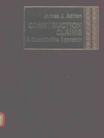 CONSTRUCTION CLAIMS A QUANTITATIVE APPROACH