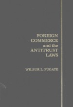 FORIGN COMMERCE AND THE ANTITRUST LAWS VOLUME Ⅱ