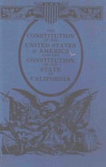 CONSTITUTION OF THE UNITED STATES CONSTITUTION OF THE STATE OF CALIFORNIA AS LAST AMENDED NOVEMBER