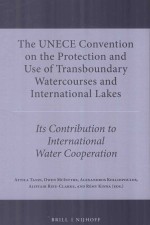 The UNECE Convention on the Protection and Use of Transboundary Watercourses and International Lakes
