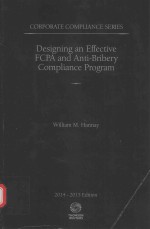 CORPORATE COMPLIANCE SERIES DESIGNING AN EFFECTIVE PCPA AND ANTI-BRIBERY COMPLIANCE PROGRAM VOLUME 1
