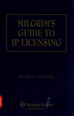 MILGRIM'SGUIDE TO IP LICENSING