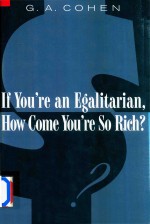 If You're An Egalitarian,How Come You're So Rich?