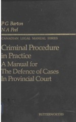 CRIMINAL PROCEDURE IN PRACTICE A MANUAL FOR THE DEFENCE OF CASES IN PROVINCIAL COURT