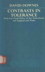 CONTRASTS IN TOLERANCE POST-WAR PENAL POLICY IN THE NETHERLANDS AND ENGLAND AND WALES