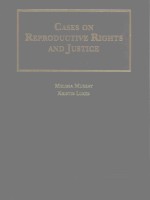 CASES ON REPRODUCTIVE RIGHTS AND JUSTICE