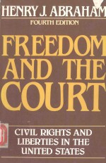 FREEDOM AND THE COURT CIVIL RIGHTS AND LIBERTIES IN THE UNITED STATES