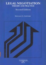 LEGAL NEGOTIATION THEORY AND PRACTICE