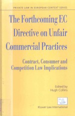 THE FORTHCOMING EC DIRECTIVE ON UNFAIR COMMERCIAL PRACTICES