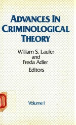 ADVANCES IN CRMINOLOGICAL THEORY VOLUME 1