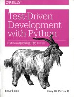 Test-driven development with Python = Python Web开发测试驱动方法(影印版)