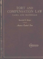 TORT AND COMPENSATION LAW CASES AND MATERIALS