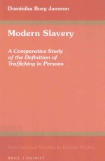 MODERN SIAVERY A COMPARATIVE STUDY OF THE DEFINITION OF TRAFFICKING IN PERSONS