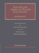 LAW AND THE AMERICAN HEALTH CARE SYSTEM