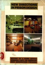 NEW DIRECTIONS IN PRISON DESIGN
