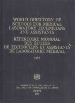 WORLD DIRECTORY OF SCHOOLS FOR MEDICAL LABORATORY TECHNICIANS AND ASSISTANTS REPERTOIRE MONDIAL DES