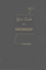 THE YEAR BOOK OF ENDOCRINOLOGY 1971
