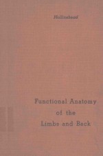 FUNCITONAL ANATOMY OF THE LIMBS AND BACK SECOND EDITION