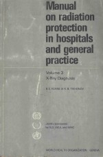 MANNUAL ON RADUATION PROTECTION IN HOSPITALS AND GENERAL PRACTICE VOLUME 3 X-RAY DIAGNOSIS