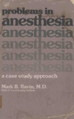PROBLEMS IN ANESTHESIA A CASE STUDY APPROACH