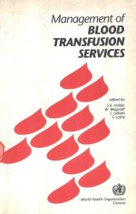 MANAGEMENT OF BLOOD TRANSFUSION SERVICES