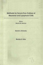 METHODS FOR SERUM FREE CULTURE OF NEURONAL AND LYMPHOID CELLS VOLUME 4
