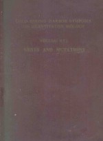 GOLD SPRING HARBOR SYMPOSIA ON QUANTITATIVE BIOLOGY VOLUME XVI