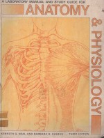 A LABORATORY MANUAL AND STUDY GUIDE FOR ANATOMY AND PHYSIOLOGY THIRD EDITION
