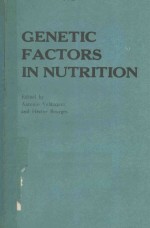 GENETIC FACTORS IN NUTRITION