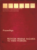 PESTICIDE RESIDUE HAZARDS TO FARM WORKERS