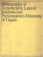 bibliographt of amyotrophic lateral sclerosis and parkinsonism dementia of guam