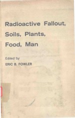 RADIOACTIVE FALLOUT SOILS PLANTS FOOD MAN