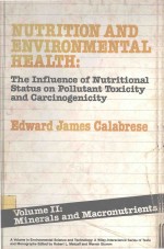NUTRITION AND ENVIRONMENTAL HEALTH VOLUME 2 MINERALS AND MACROUNTRIENTS