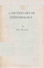 A DICTIONARY EPIDEMIOLOGY