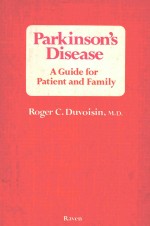 PARKINSON'S DISEASE A GUIDE FOR PATIENT AND FAMILY