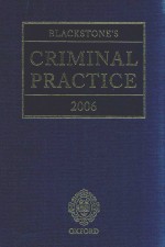 BLACKSTONE'S CRIMINAL PRACTICE 2006 EDTOR-IN-CHIEF