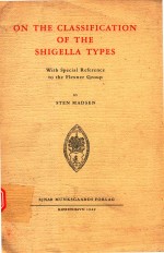 ON THE CALSSIFICATION OF THE SHIGELLA TYPES
