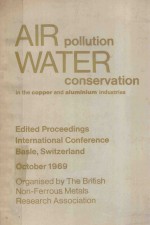 AIR POLLUTION WATER CONSERVATION IN THE COPPER AND ALUMINIUM INDUSTRIES