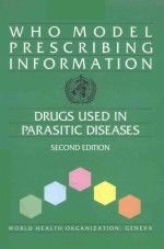 WHO MODEL PRESCRIBING INFORMATION DRUGS USED IN PARASITIC DISEASES SECOND EDITION