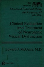 CLINICAL EVALUATION AND TREATMENT OF NEUROGENIC VESICAL DYSFUNCTION