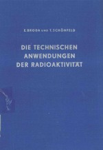 DIE TECHNISCHEN ANWENDUNGEN DER RADIOAKTIVITAT