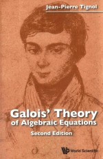 GALOIS' THEORY OF ALGEBRAIC EQUATIONS SECOND EDITION