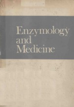 ENZYMOLOGY AND MEDICINE