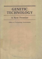 GENETIC TECHNOLOGY A NEW FRONTIER OFFICE OF TECHNOLOGY ASSESSMENT