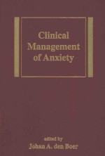 CLINICAL MANAGEMENT OF ANXIETY