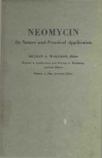 NEOMYCIN ITS NATURE AND PRACICAL APPLICATION