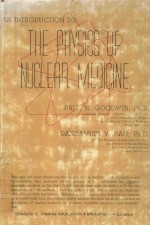 AN INTRODUCTION TO THE PHYSICS OF UNCLEAR MEDICINE