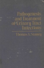PATHOGENESIS AND TREATMENT OF URINARY TRACT INFECTIONS
