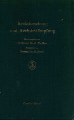 KREBSFORSCHUNG UND KREBSBEKAMPFUNG BAND II